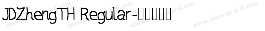 JDZhengTH Regular字体转换